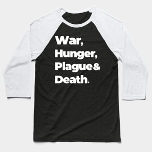 War, Hunger, Plague & Death Baseball T-Shirt